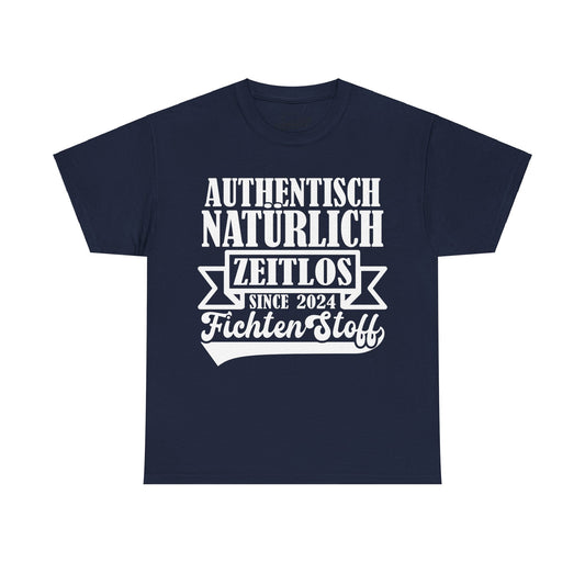 FichtenStoff Authentisch - Unisex T-Shirt